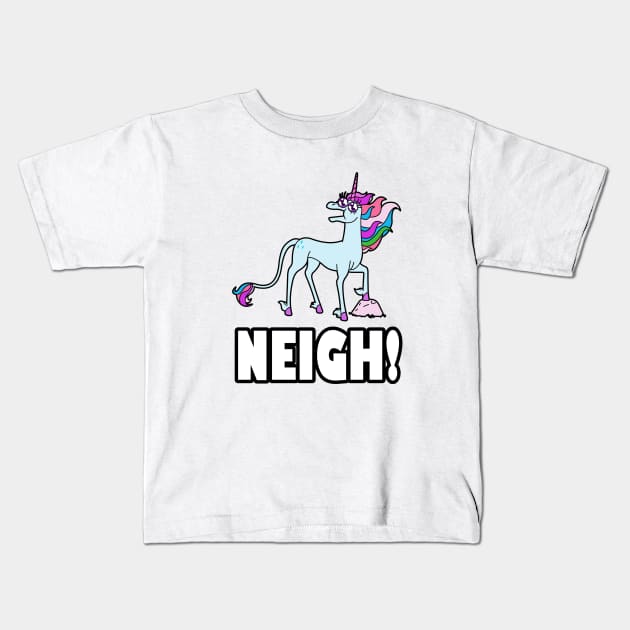 Unicorns Say NEIGH! Kids T-Shirt by RobotGhost
